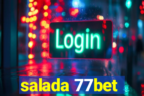 salada 77bet